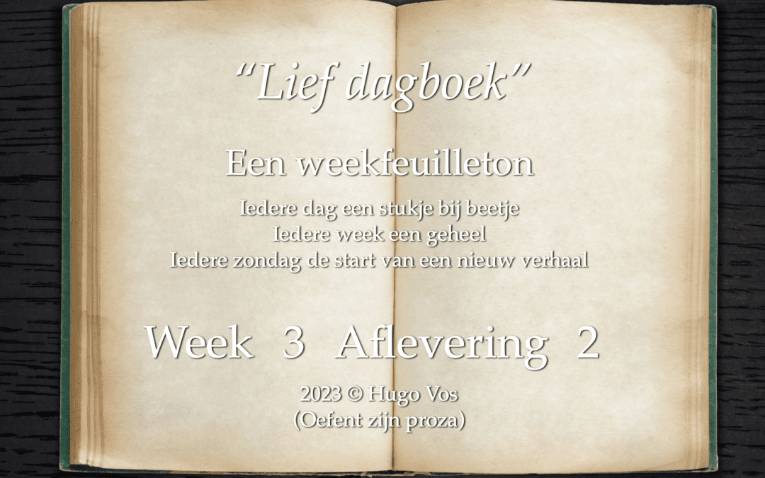 “Lief dagboek” (Aflevering 2)