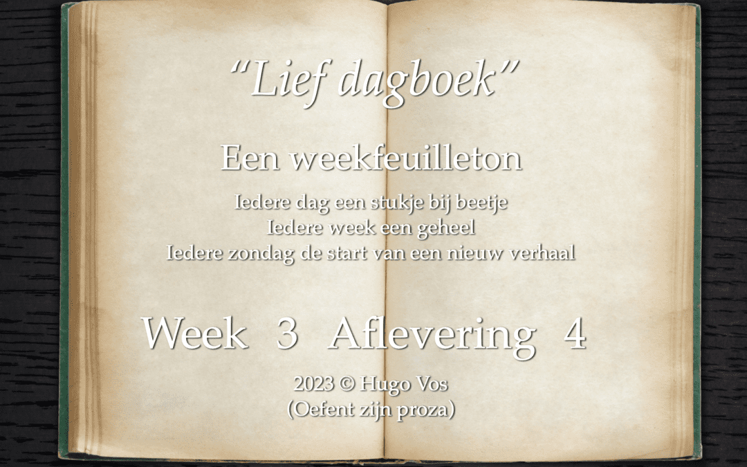 “Lief dagboek” (Aflevering 4)