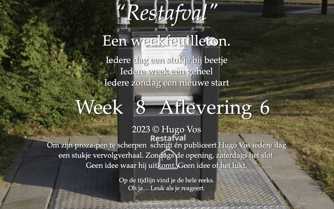 “Restafval” (Een toneelstuk in 7 bedrijven)