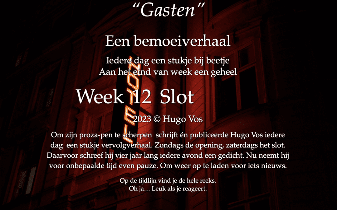 “Gasten” (Een bemoeiverhaal) (slot)